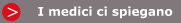 I medici ci spiegano